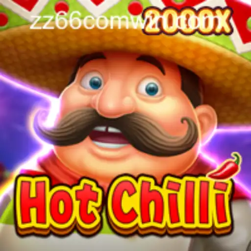 Discover the Exciting World of HotChilli: A Thrilling Adventure Awaits